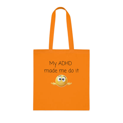 My ADHD Made Me Do It Cotton Tote — Funny ADHD Awareness Emoji Shopper Bag