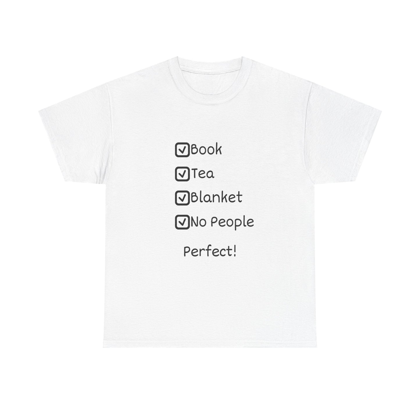 Cozy Checklist Tee — "Book, Tea, Blanket, No People" Reading Shirt