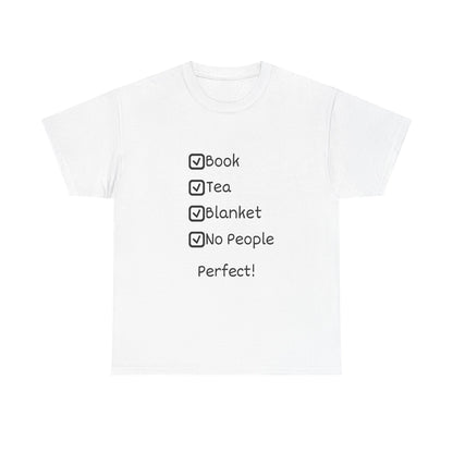 Cozy Checklist Tee — "Book, Tea, Blanket, No People" Reading Shirt