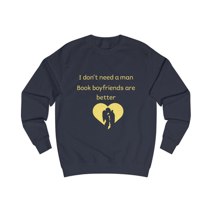 Book Boyfriends Are Better Sweatshirt — Cute Literary Quote Crewneck