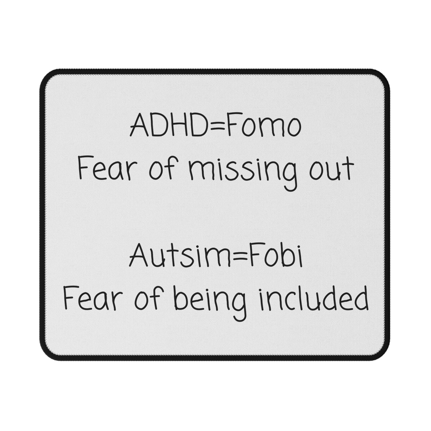 Non-Slip Mouse Pad — "ADHD = Fomo / Autism = Fobi" Text Desk Mat