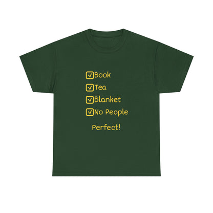 Cozy Reading Checklist Tee — "Book, Tea, Blanket, No People — Perfect!"