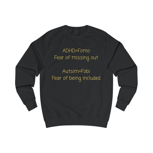 Awareness Sweatshirt — "ADHD = FOMO, Autism = Fobi" Mental Health Advocacy Crewneck