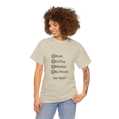 T-Shirt — 'Book, Coffee, Blanket, No People — Perfect!' Cozy Introvert Tee