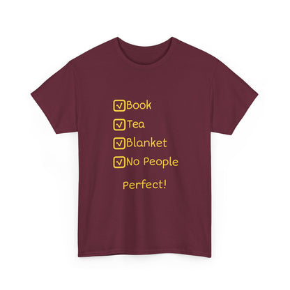 Cozy Reading Checklist Tee — "Book, Tea, Blanket, No People — Perfect!"
