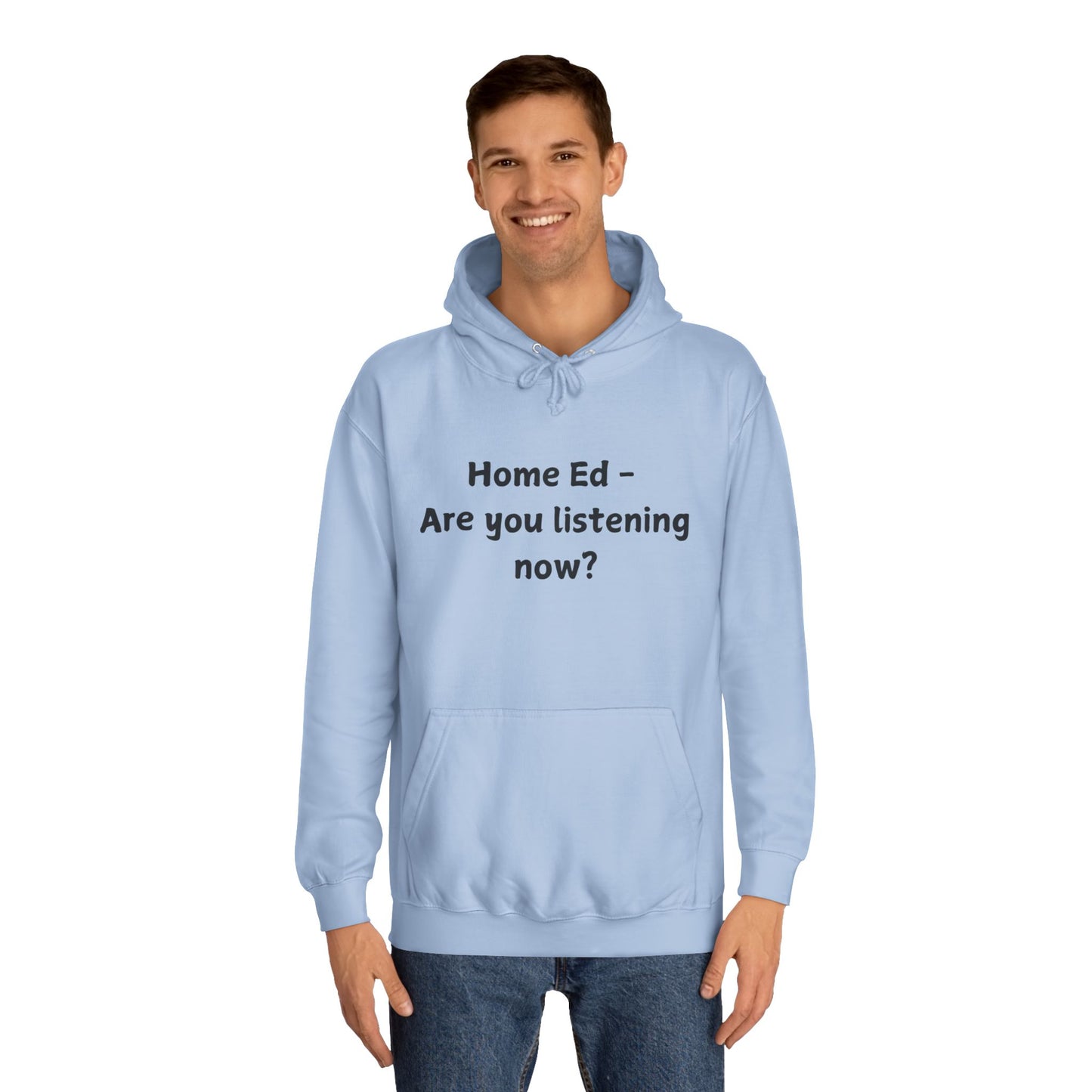 Home Ed - Are You Listening Now? Hoodie