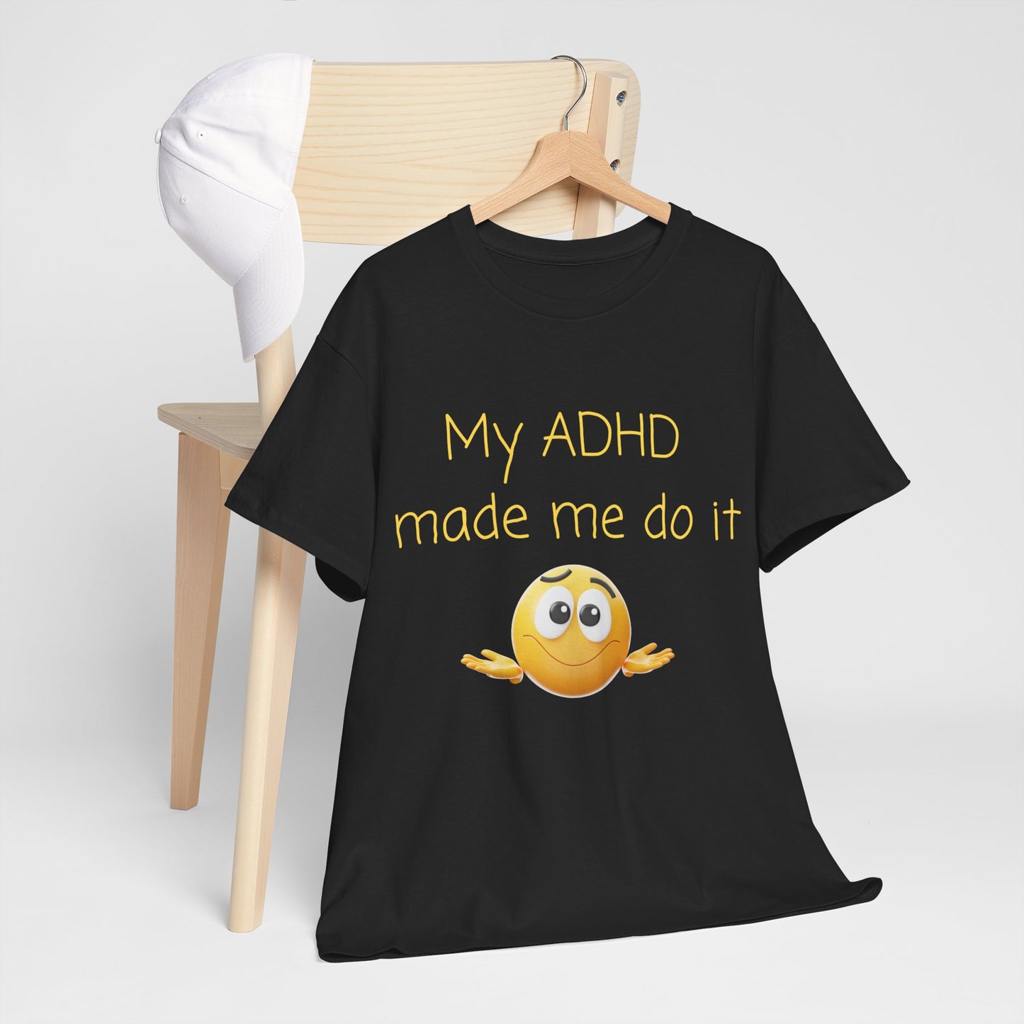 ADHD Made Me Do It T-Shirt — Funny ADHD Awareness Tee with Shrug Emoji