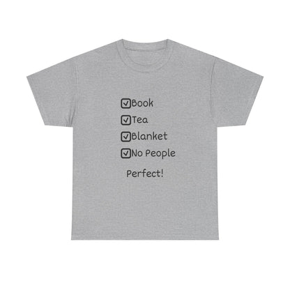 Cozy Checklist Tee — "Book, Tea, Blanket, No People" Reading Shirt