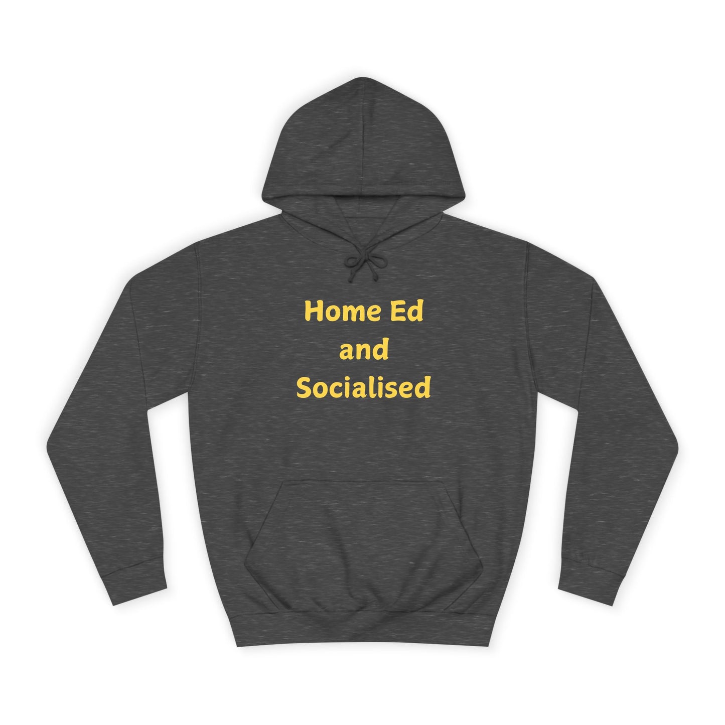Home Ed and Socialised Hoodie — Funny Homeschool Mom/Dad College Hoodie