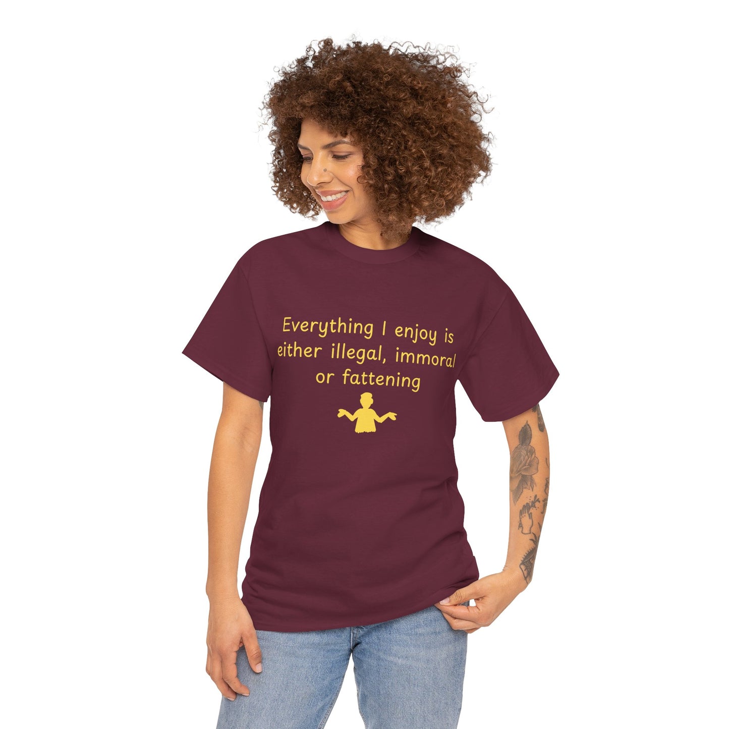 Graphic Tee — “Everything I enjoy is either illegal, immoral, or fattening” Yellow Design