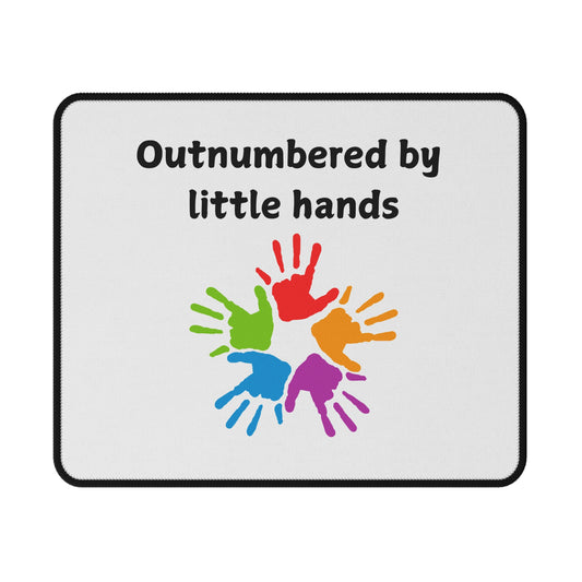 Outnumbered By Little Hands Mouse Pad — Colorful Handprints Non-Slip Gaming/Desk Pad