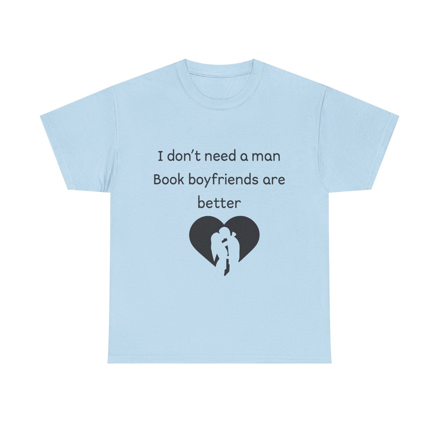 Book Boyfriends Are Better Tee — Funny Literary Lover T-Shirt