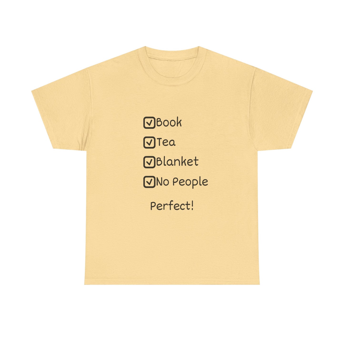 Cozy Checklist Tee — "Book, Tea, Blanket, No People" Reading Shirt