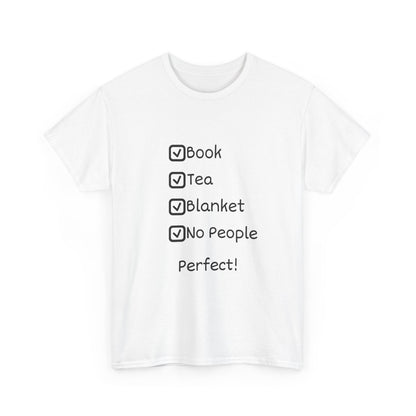Cozy Checklist Tee — "Book, Tea, Blanket, No People" Reading Shirt