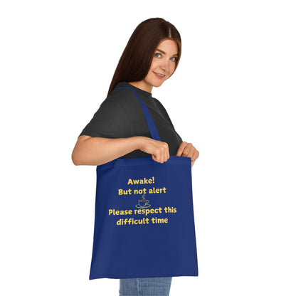Awake But Not Alert Cotton Tote — Funny Coffee Lover Canvas Bag