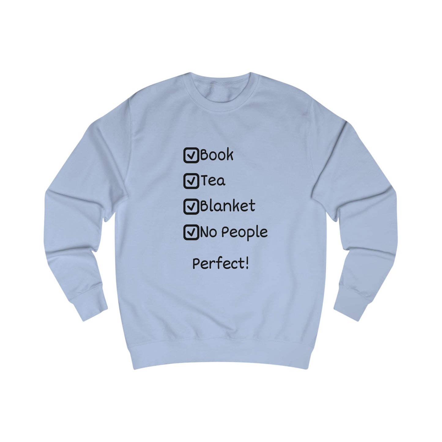 Cozy Checklist Sweatshirt – "Book, Tea, Blanket, No People" Relaxation Pullover