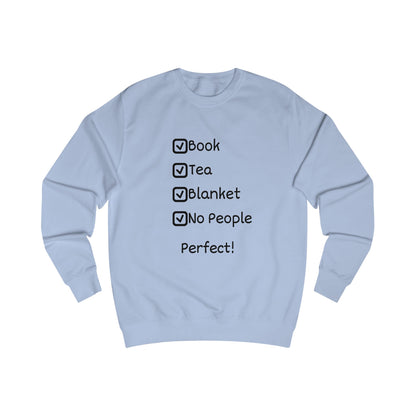 Cozy Checklist Sweatshirt – "Book, Tea, Blanket, No People" Relaxation Pullover