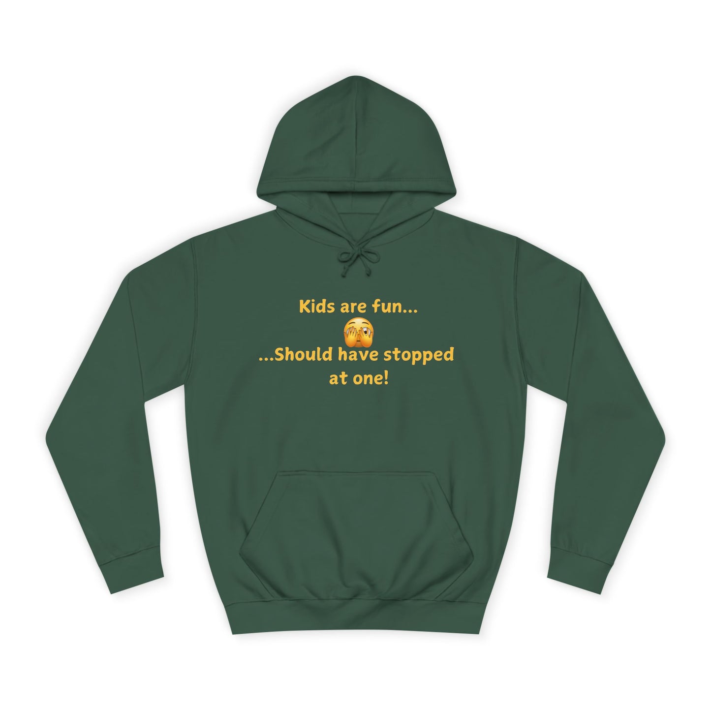 Hoodie — "Kids are fun  Should have stopped at one!" Funny Mom Joke Pullover