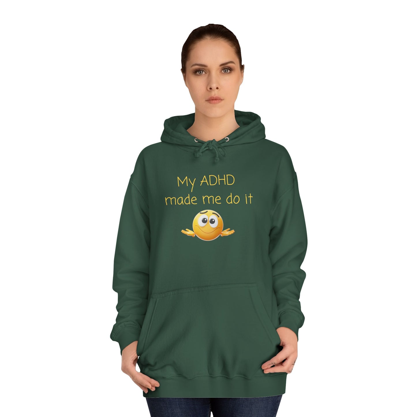 ADHD Made Me Do It Hoodie — Funny Emoji College Pullover