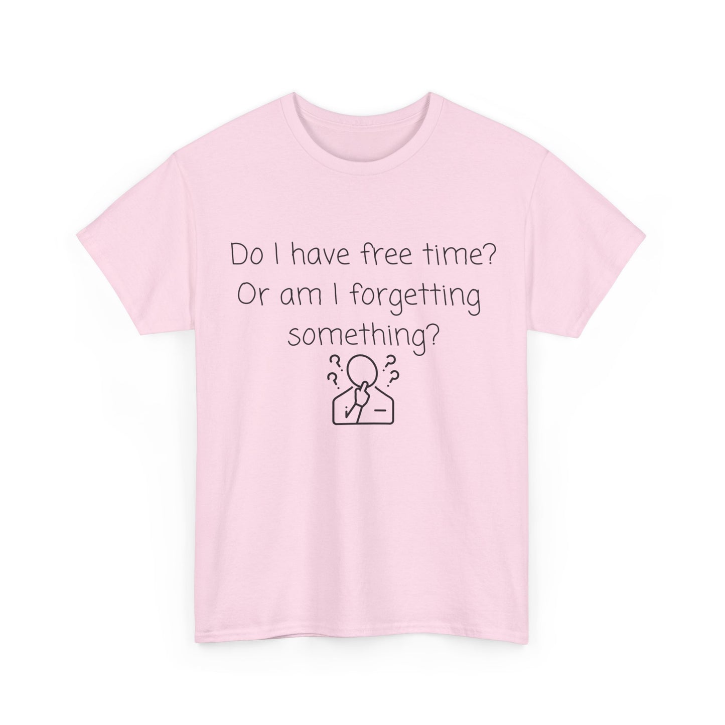 Do I Have Free Time? Funny Minimalist White T-Shirt — Relatable Introvert Tee