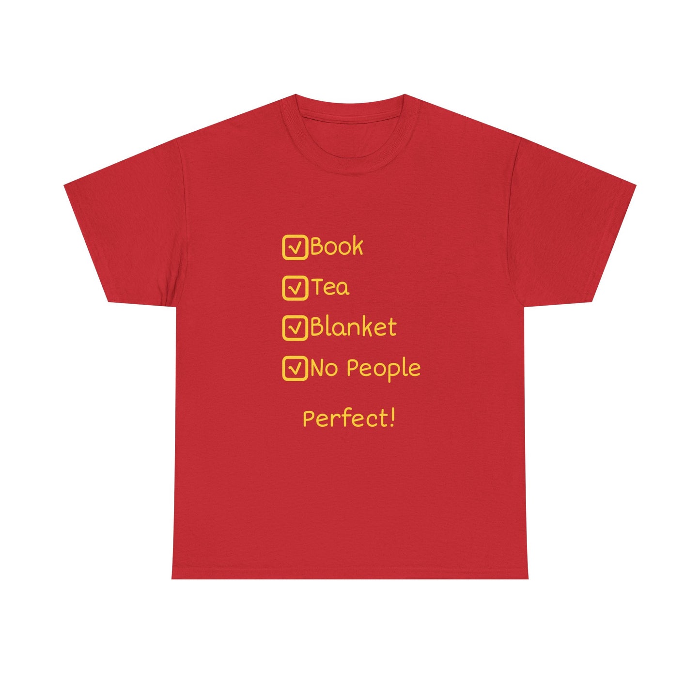 Cozy Reading Checklist Tee — "Book, Tea, Blanket, No People — Perfect!"