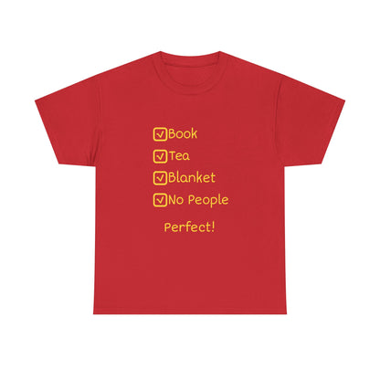 Cozy Reading Checklist Tee — "Book, Tea, Blanket, No People — Perfect!"