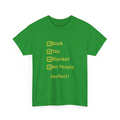 Cozy Reading Checklist Tee — "Book, Tea, Blanket, No People — Perfect!"