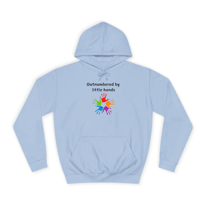 Outnumbered by Little Hands Hoodie — Cute Parent & Teacher Gift