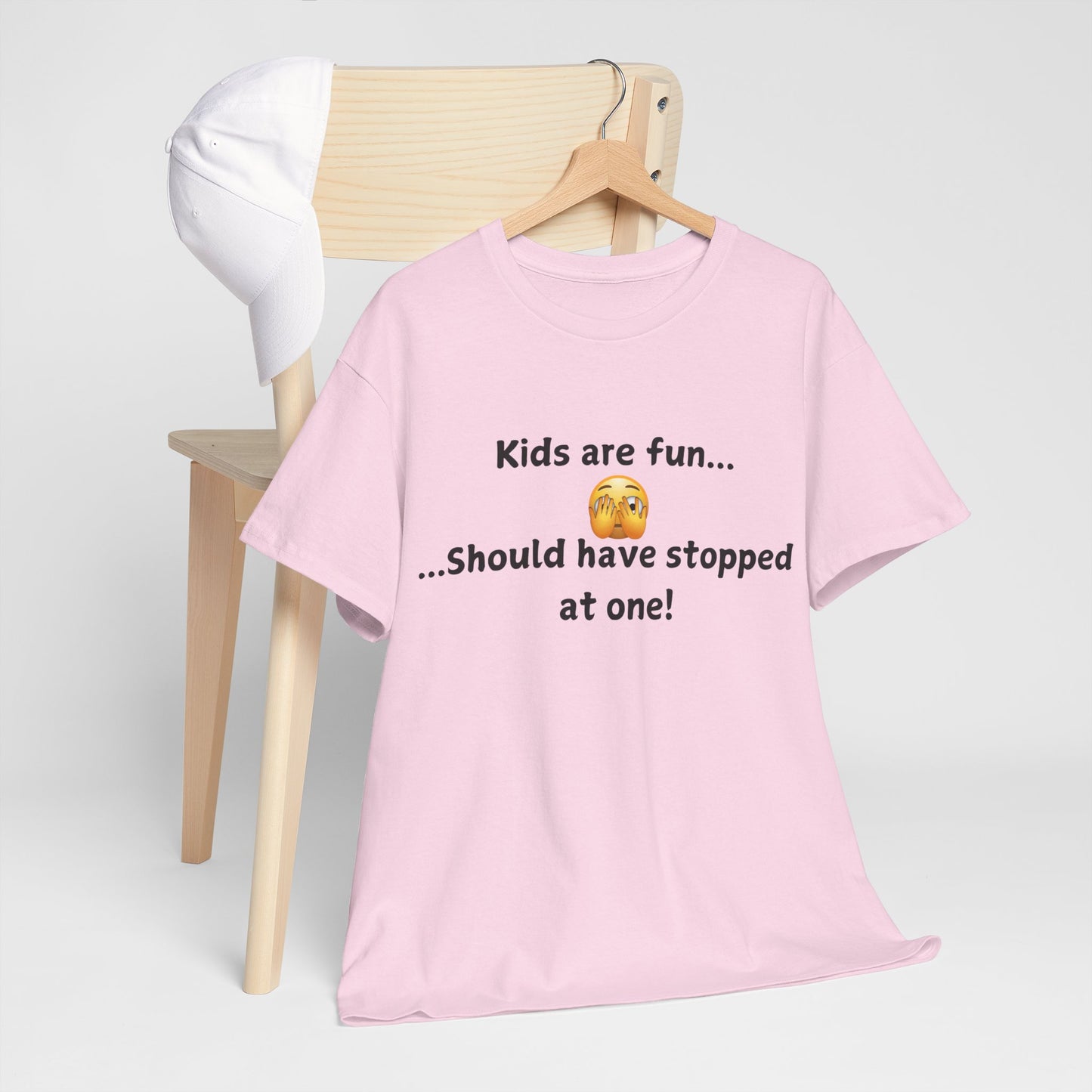 T‑Shirt — “Kids are fun... Should have stopped at one!” Funny Parenting Graphic Tee