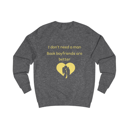 Book Boyfriends Are Better Sweatshirt — Cute Literary Quote Crewneck