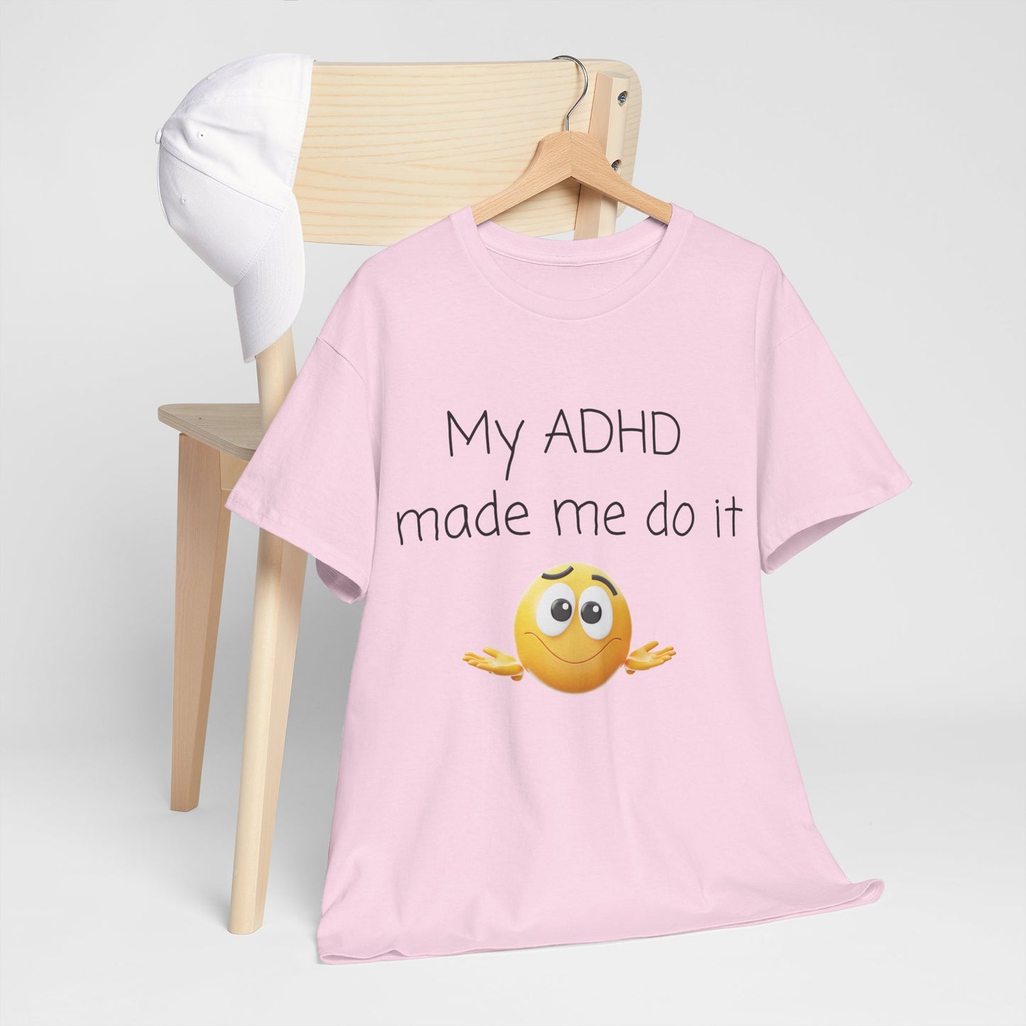 ADHD Made Me Do It T-Shirt — Funny ADHD Emoji Tee
