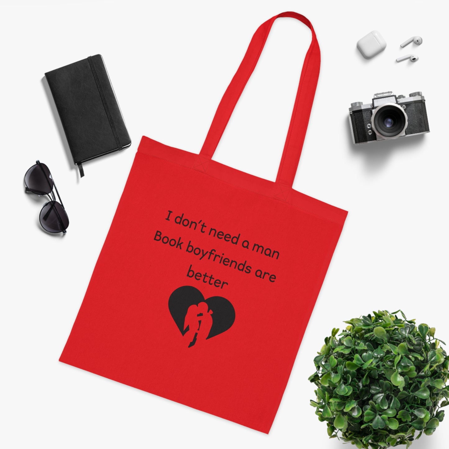 Tote Bag — “I don’t need a man, Book boyfriends are better” Literary Quote Cotton Tote