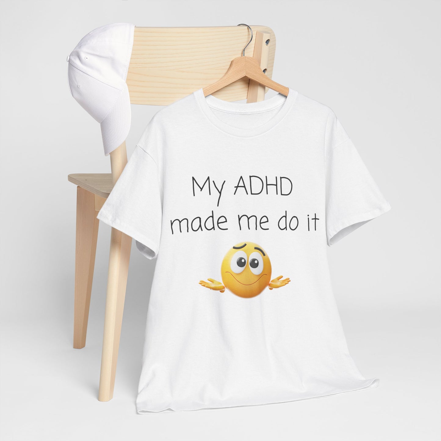 ADHD Made Me Do It T-Shirt — Funny ADHD Emoji Tee