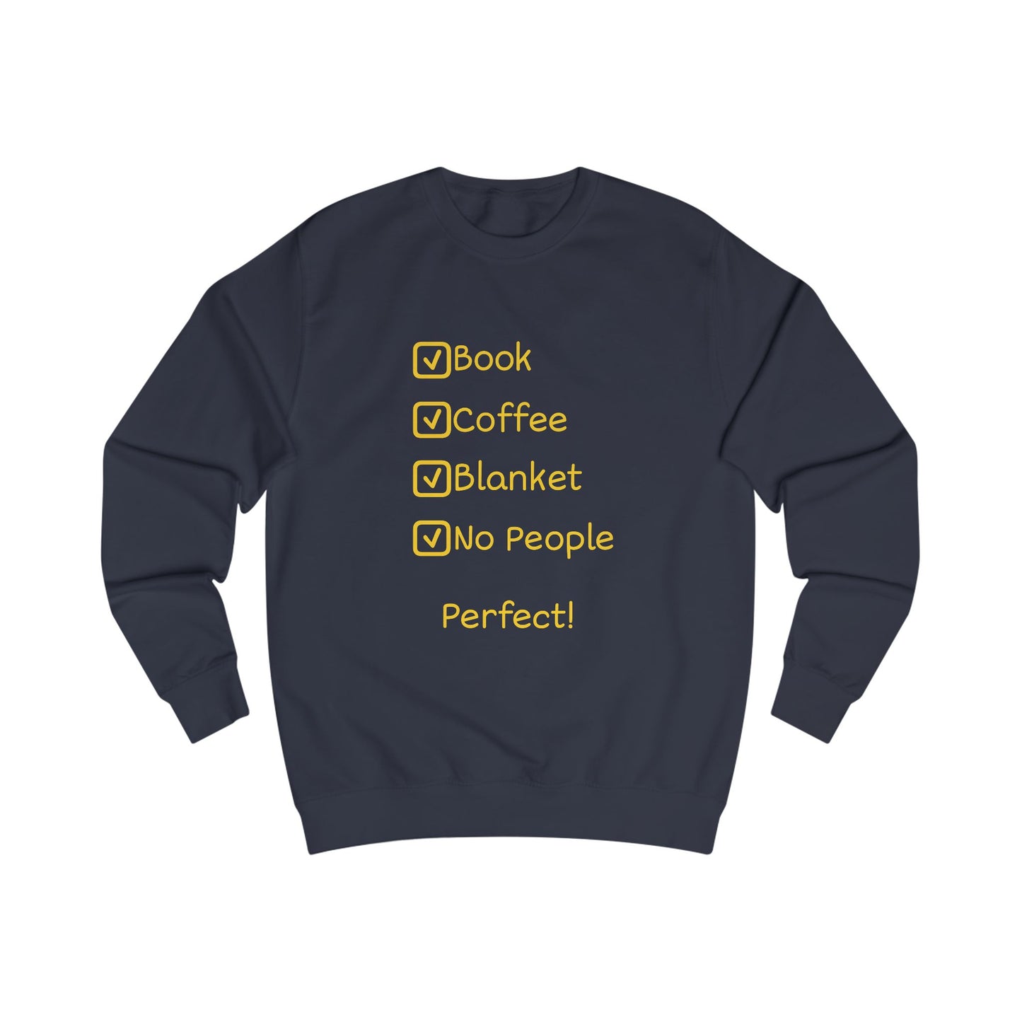 Cozy Checklist Sweatshirt — "Book, Coffee, Blanket, No People" Cozy Day Pullover