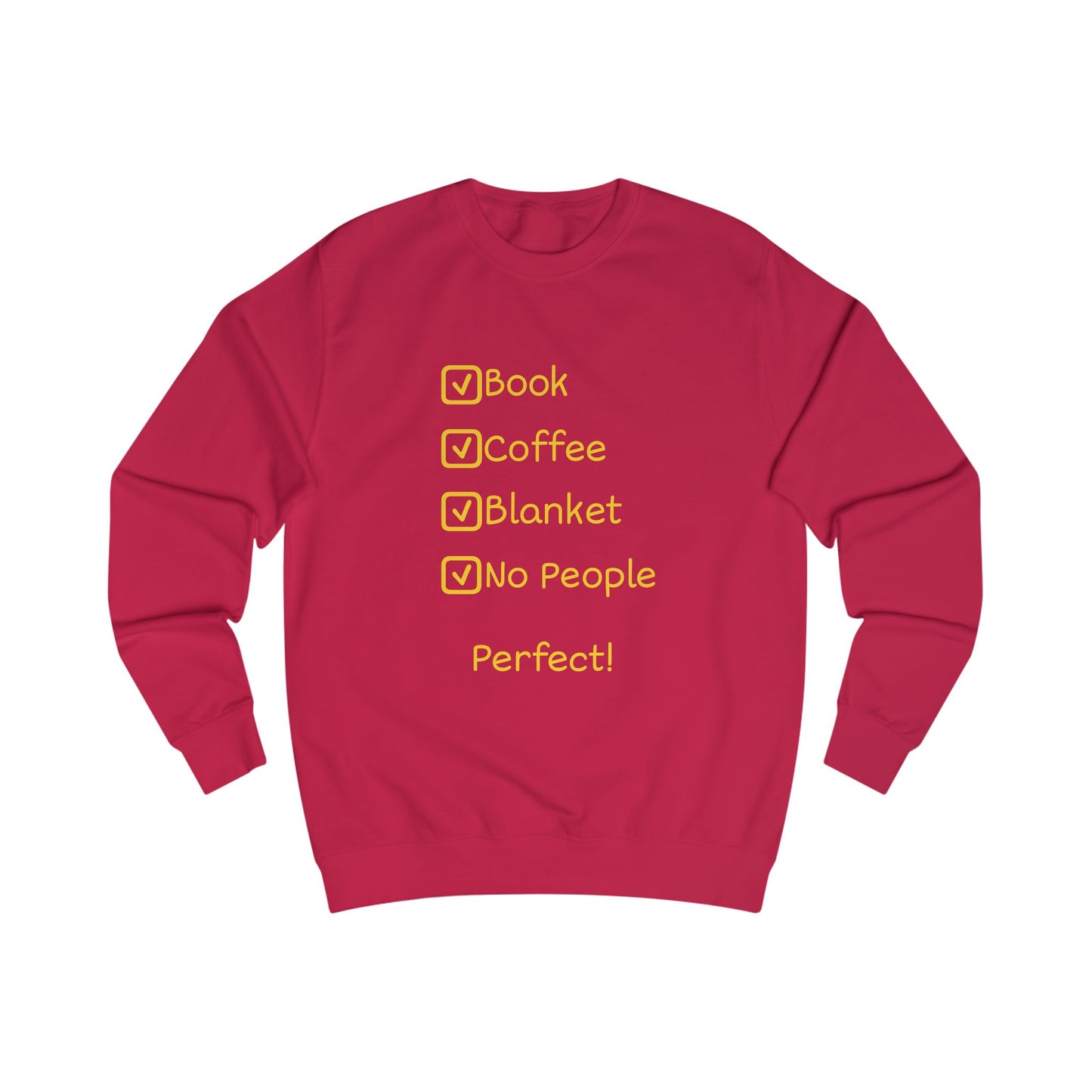 Cozy Checklist Sweatshirt — "Book, Coffee, Blanket, No People" Cozy Day Pullover