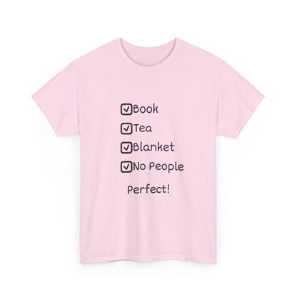 Cozy Checklist Tee — "Book, Tea, Blanket, No People" Reading Shirt