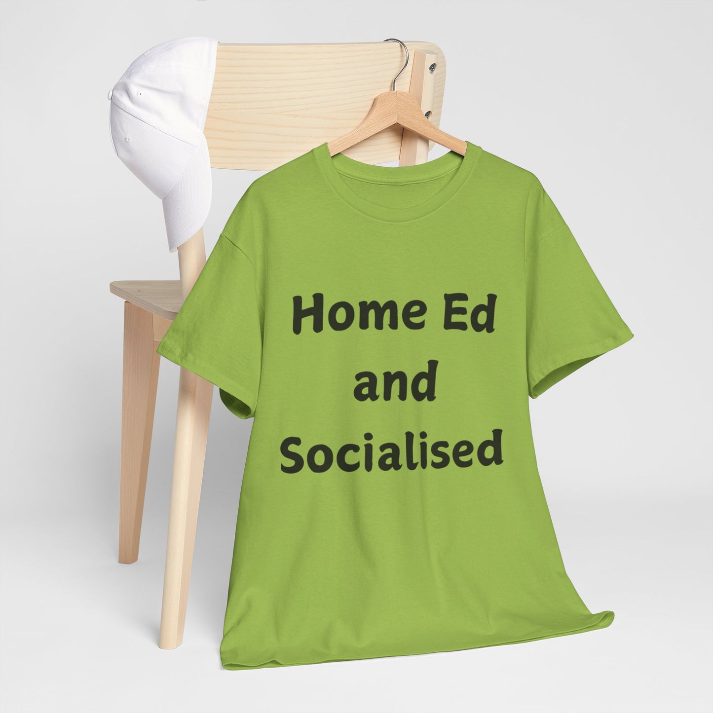 Home Ed and Socialised Tee — Funny Homeschooling T‑Shirt for Parents & Kids