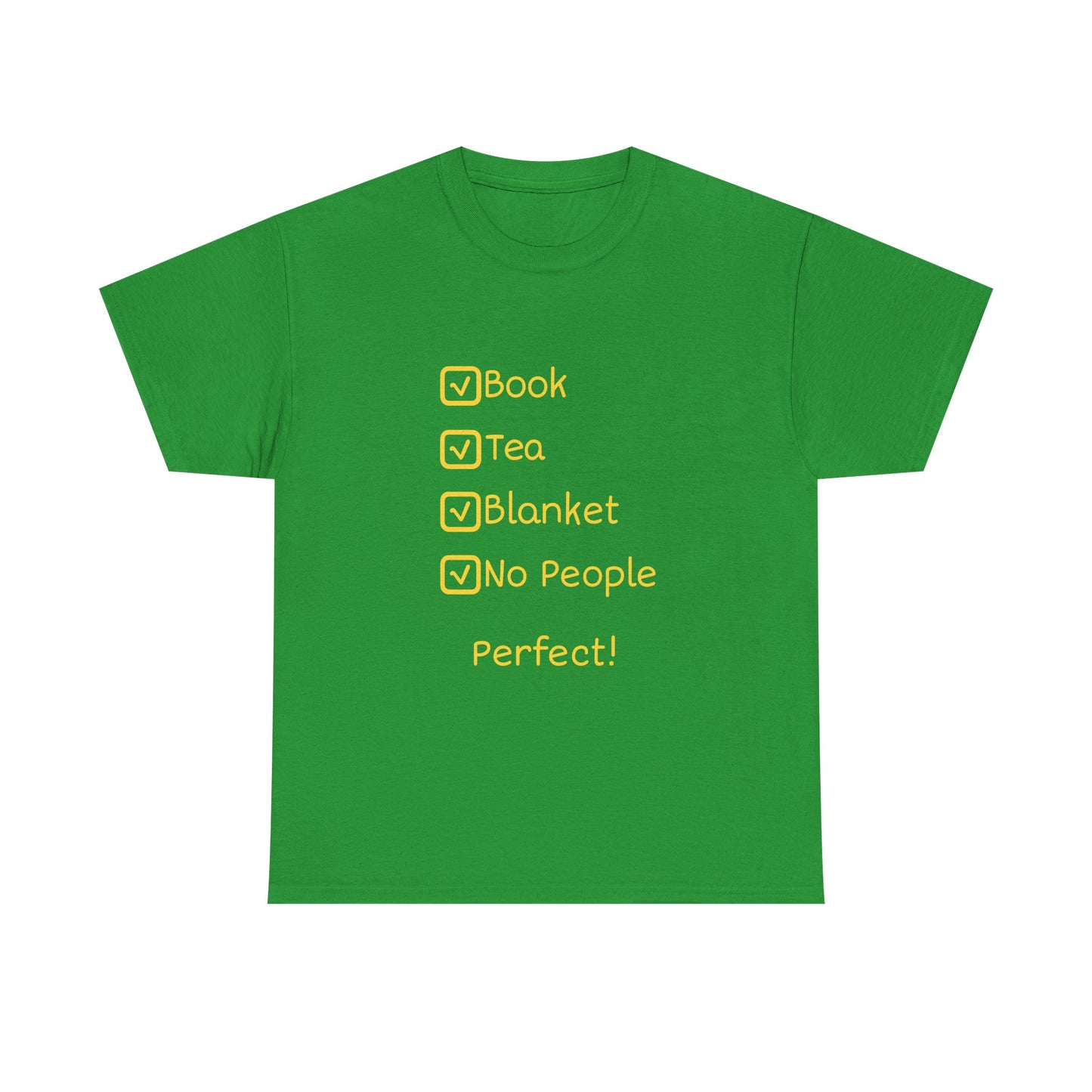 Cozy Reading Checklist Tee — "Book, Tea, Blanket, No People — Perfect!"