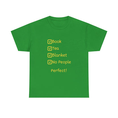 Cozy Reading Checklist Tee — "Book, Tea, Blanket, No People — Perfect!"