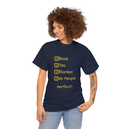 Cozy Reading Checklist Tee — "Book, Tea, Blanket, No People — Perfect!"