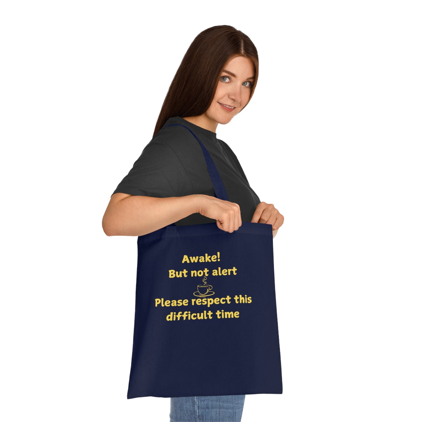 Awake But Not Alert Cotton Tote — Funny Coffee Lover Canvas Bag