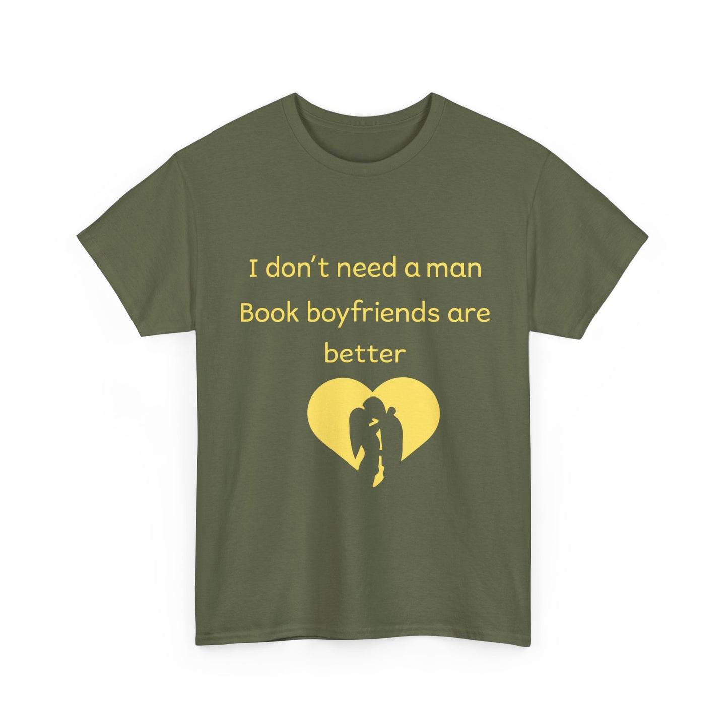 Book Boyfriends Are Better T‑Shirt — I Don’t Need A Man Literary Romance Tee