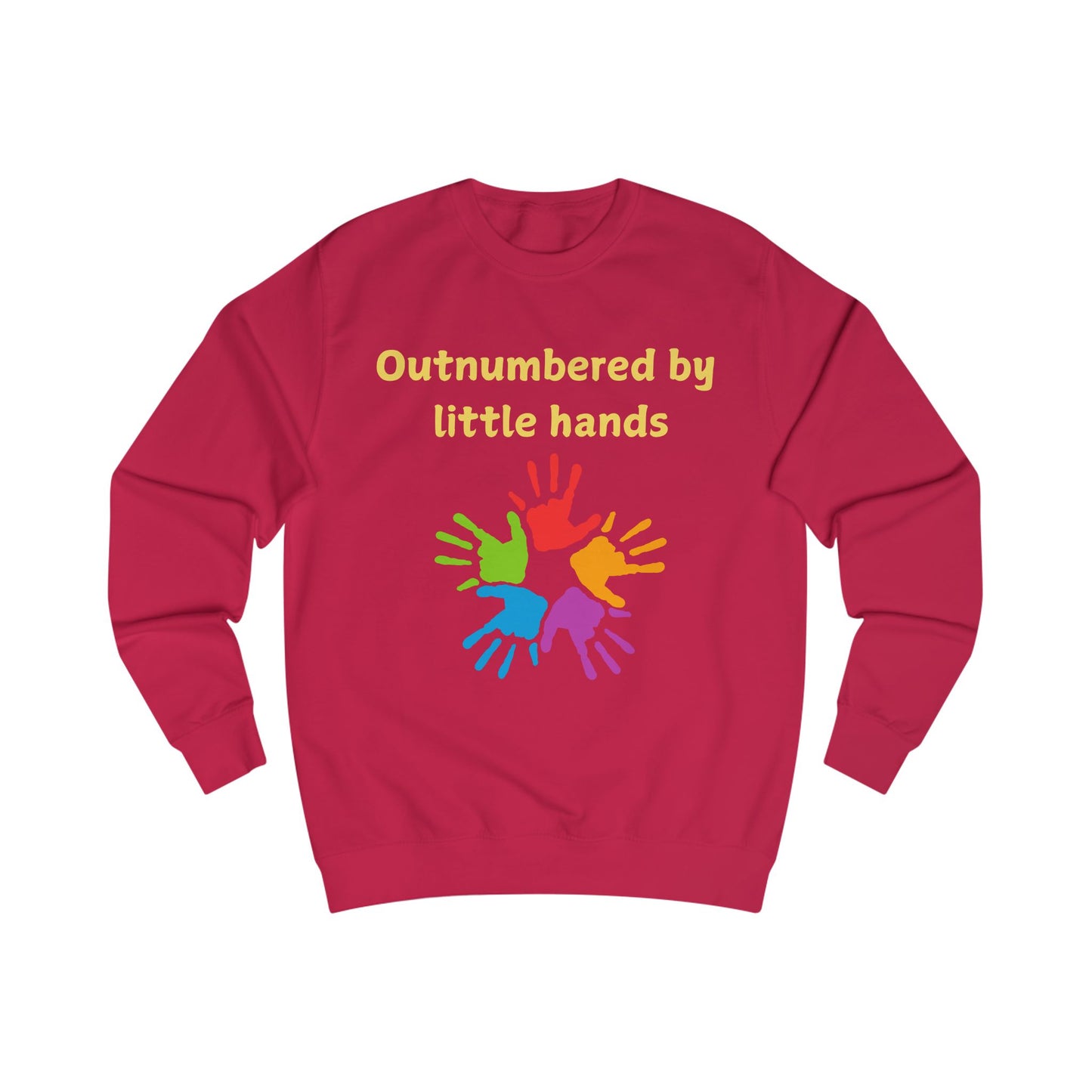 Sweatshirt — "Outnumbered by Little Hands" Colorful Kids Handprint Graphic