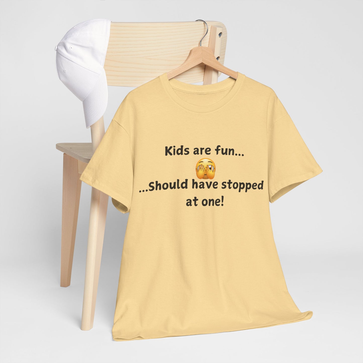 T‑Shirt — “Kids are fun... Should have stopped at one!” Funny Parenting Graphic Tee