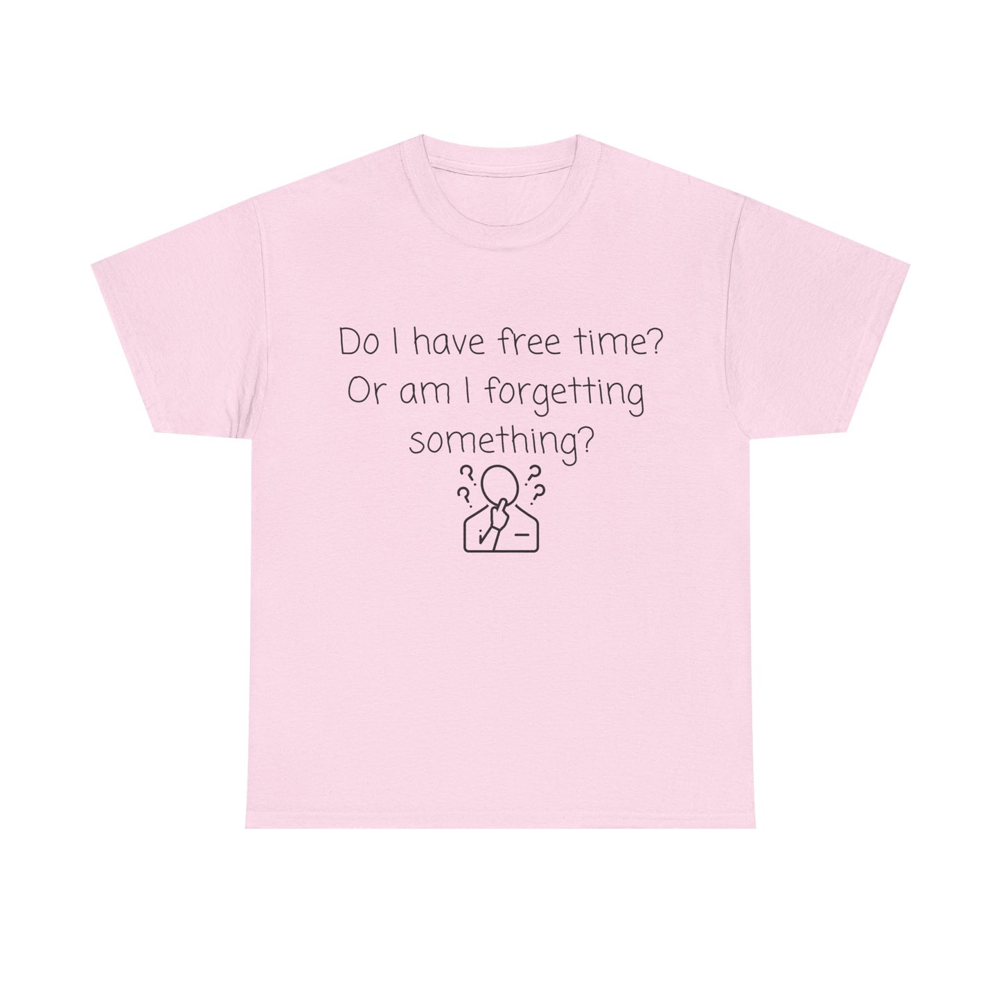 Do I Have Free Time? Funny Minimalist White T-Shirt — Relatable Introvert Tee