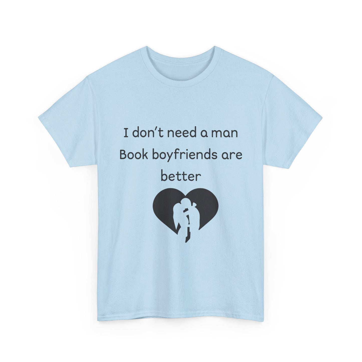 Book Boyfriends Are Better Tee — Funny Literary Lover T-Shirt