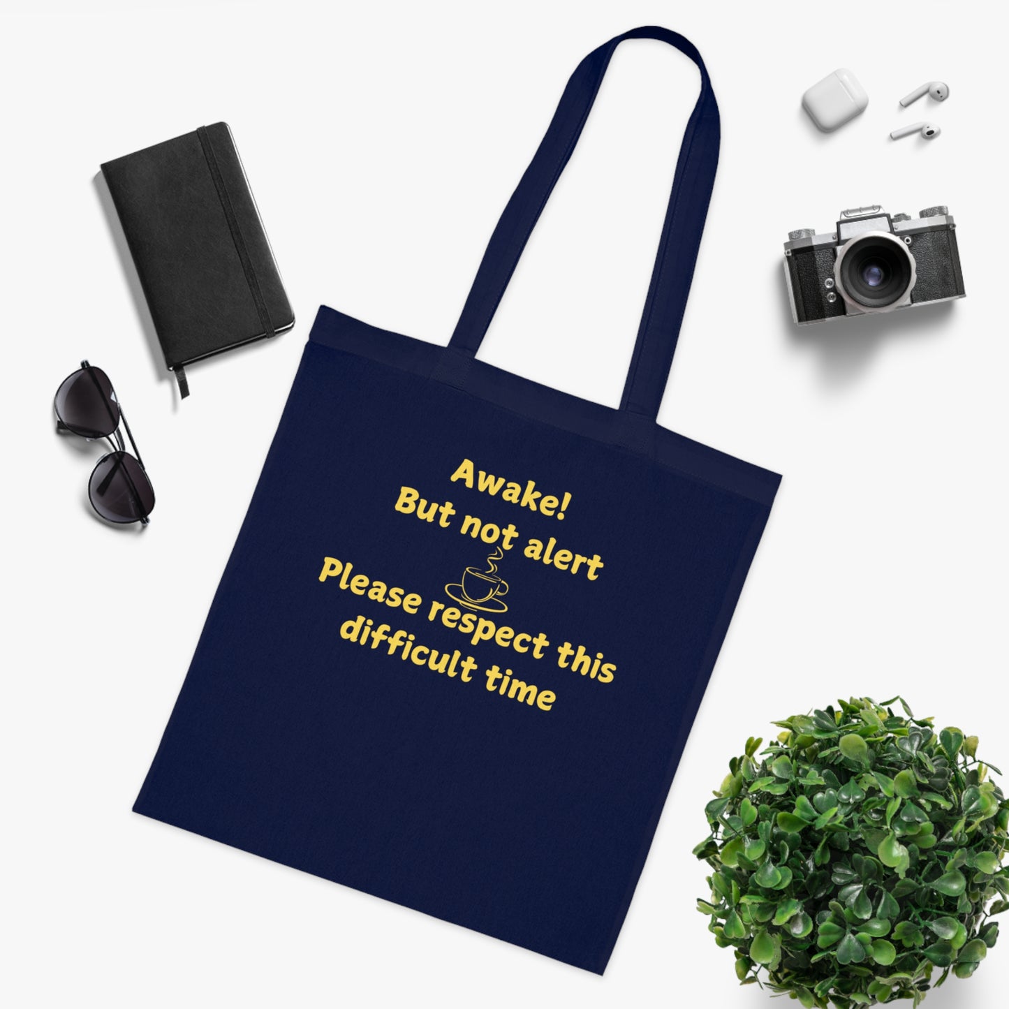 Awake But Not Alert Cotton Tote — Funny Coffee Lover Canvas Bag