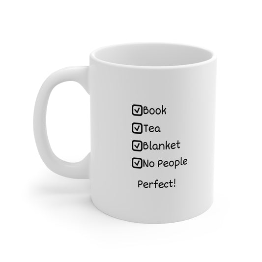 Ceramic Mug — 'Book, Tea, Blanket, No People' Cozy Reading Coffee Cup (11oz & 15oz)