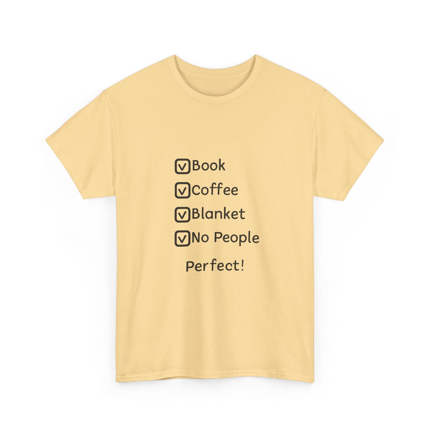T-Shirt — 'Book, Coffee, Blanket, No People — Perfect!' Cozy Introvert Tee