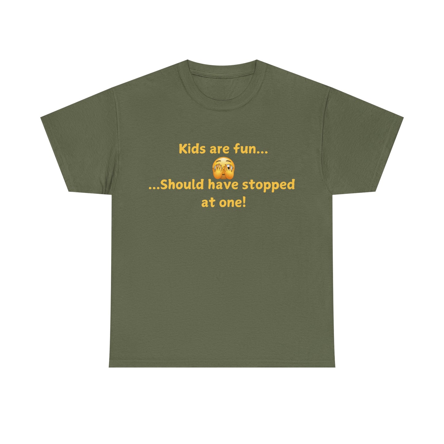 Funny Parenting T‑Shirt — "Kids are fun... Should have stopped at one!"